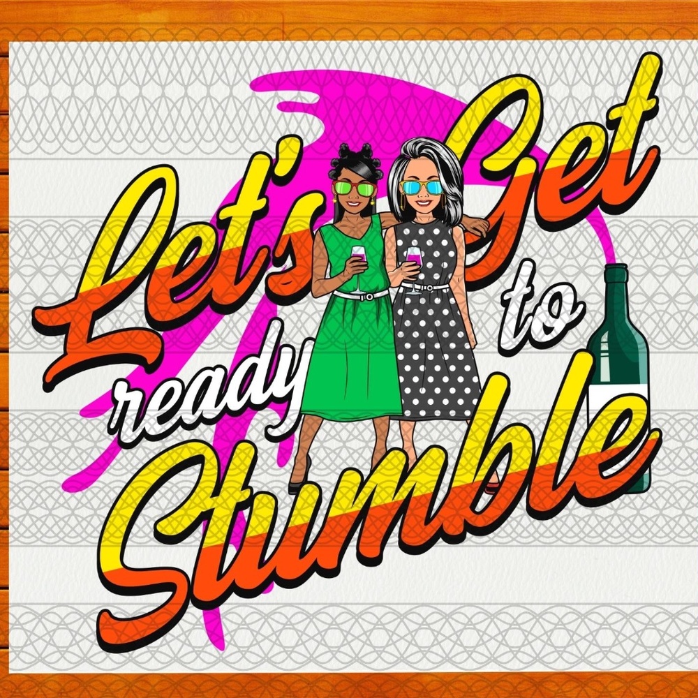 Let's Get Ready To Stumble - Ready To Press Transfer - Sublimation Transfer